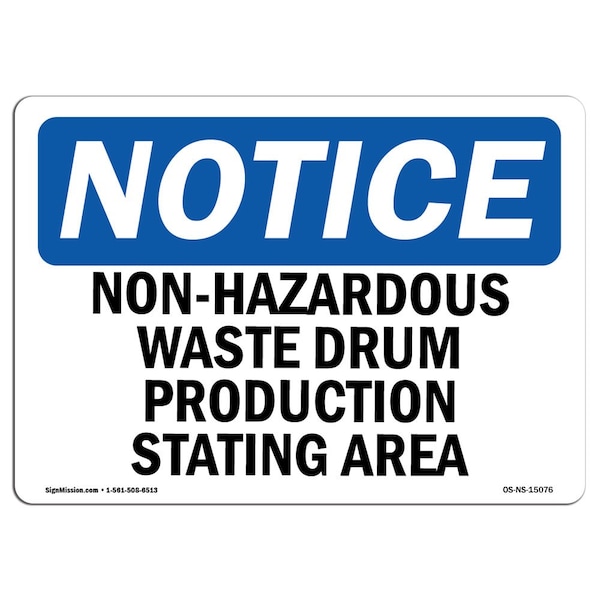 Sign, 3.5" H, 5" W, Non-Hazardous Waste Drum Production Staging Area Sign, Landscape, 10PK